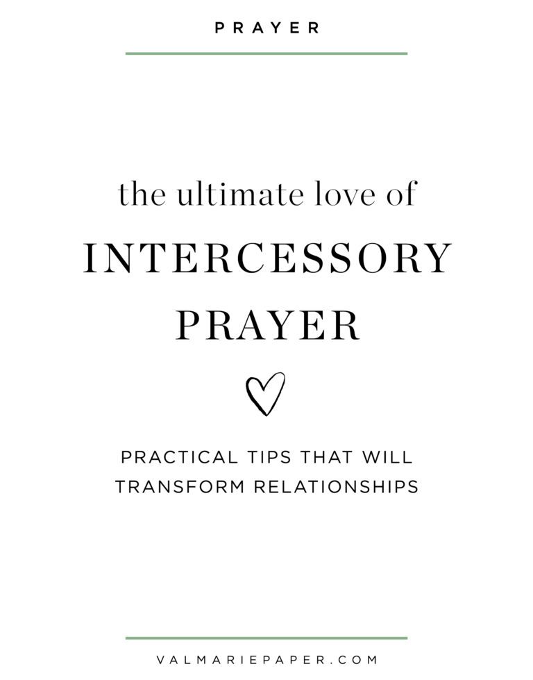 Intercessory Prayer: How To Add It To Your Quiet Time • Val Marie Paper