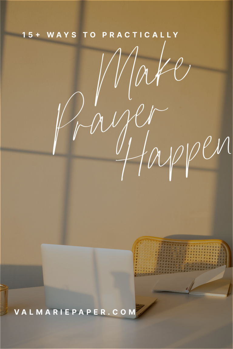 How To Make Time To Pray • Val Marie Paper