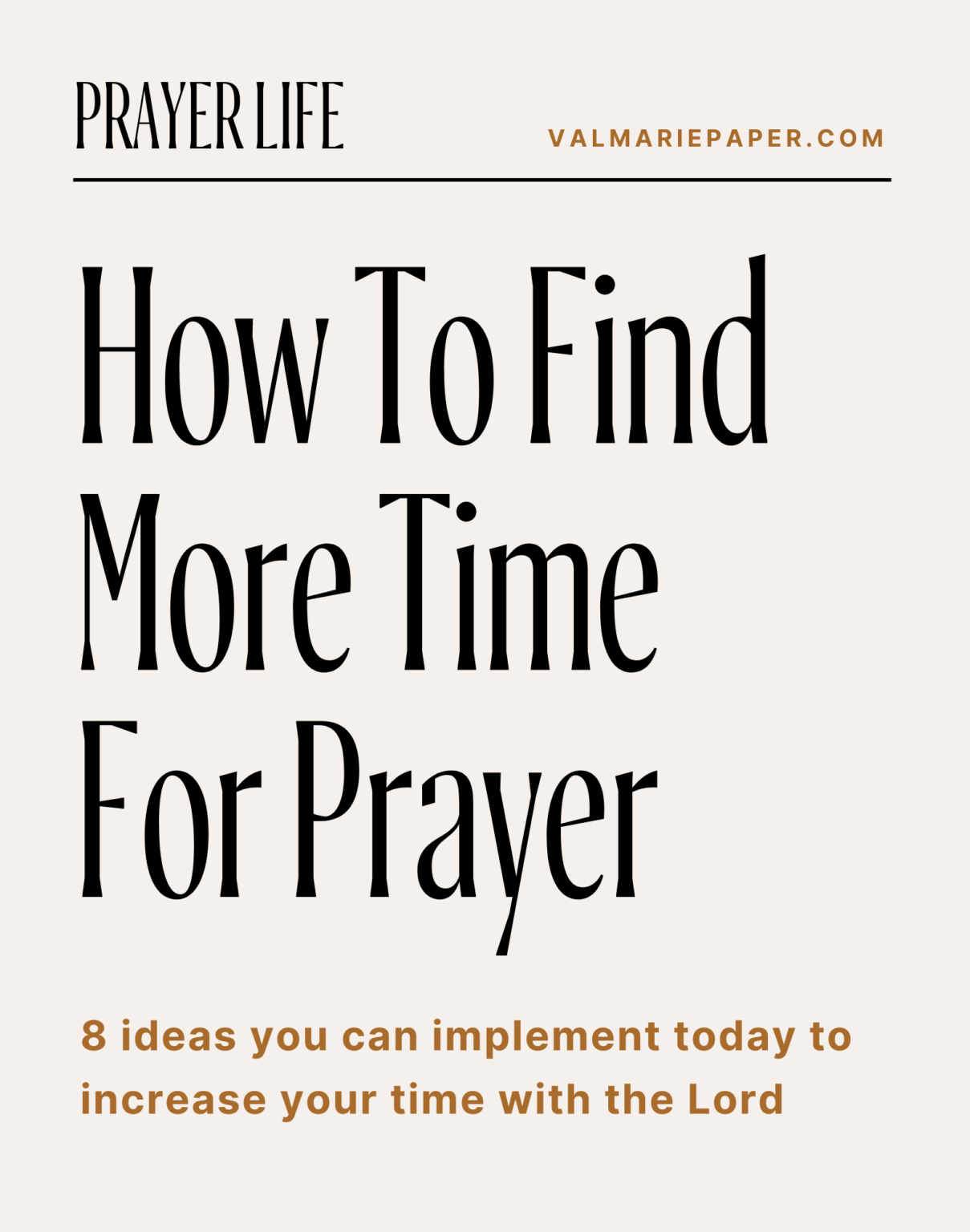 How To Find More Time For Prayer • Val Marie Paper